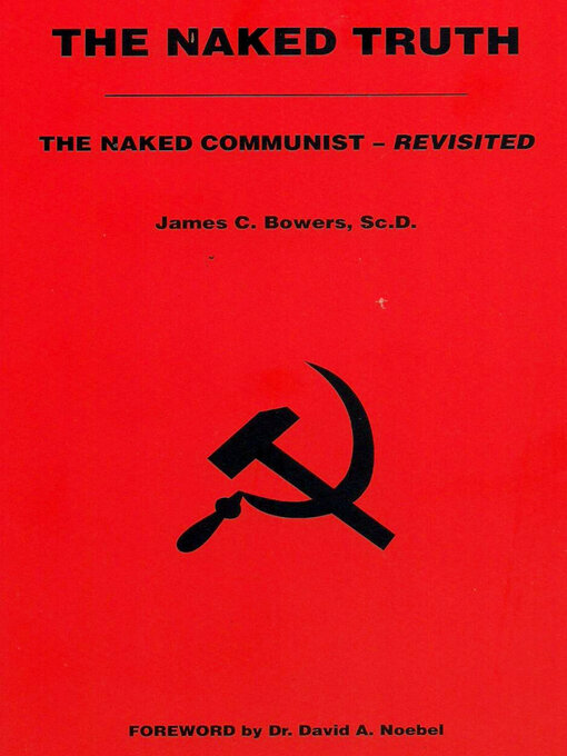 Cover image for The Naked Truth: the Naked Communist--Revisited